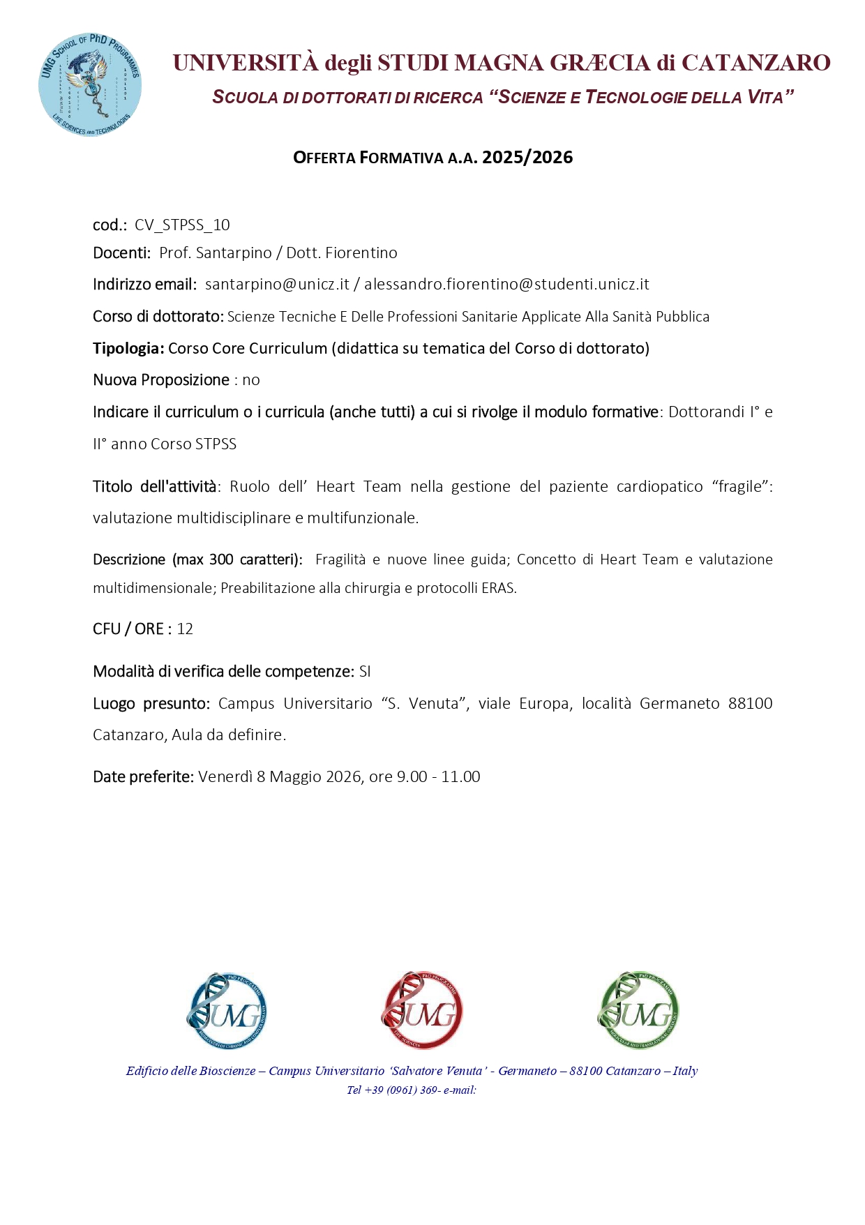 CV_STPSS_10-Ruolo dell’ Heart Team nella gestione del paziente cardiopatico “fragile”: valutazione multidisciplinare e multifunzionale.